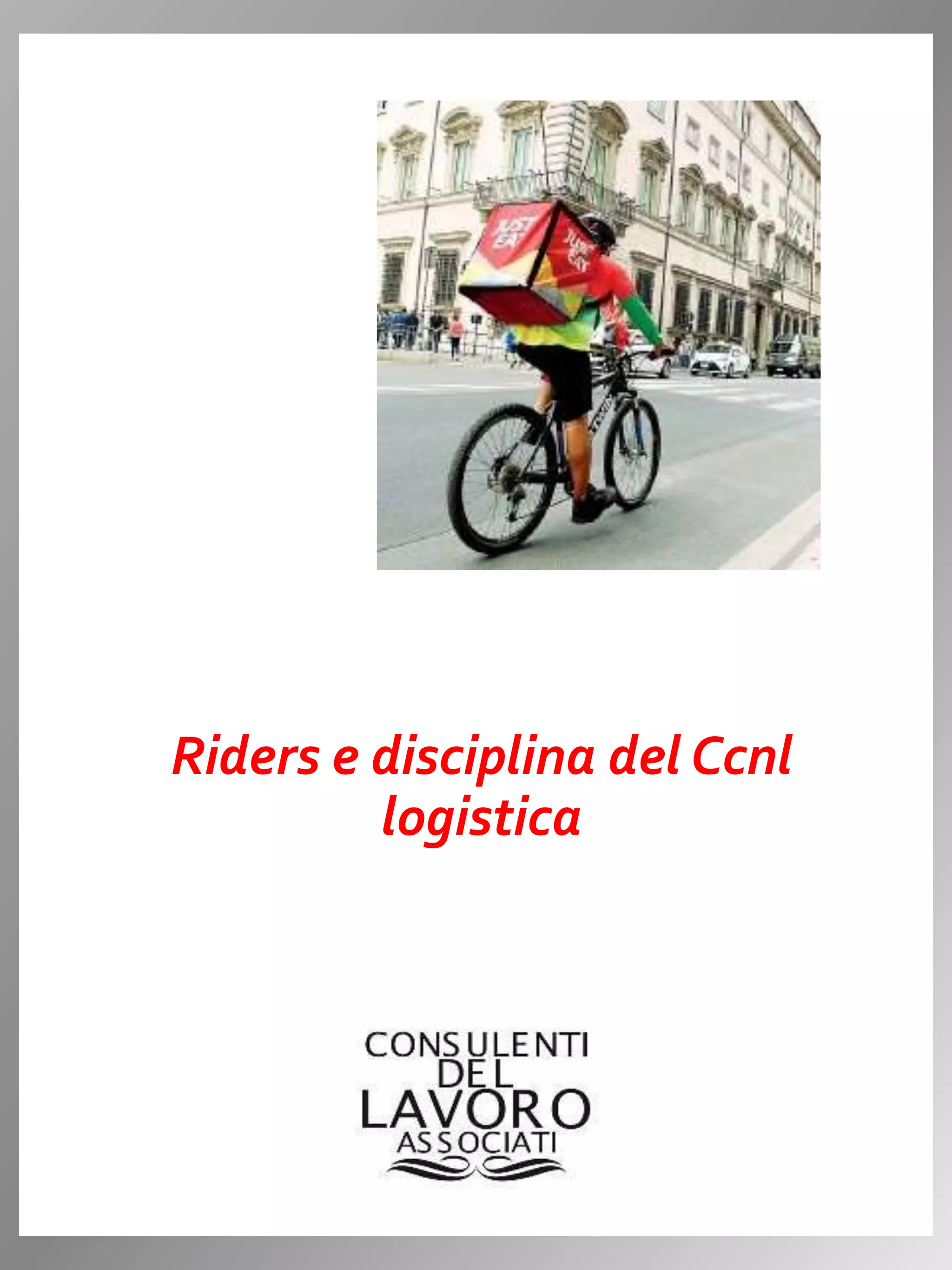 Ccnl Informatica Riders e disciplina del ccnl logistica | PPTX