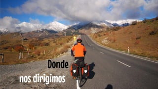 Donde 
nos dirigimos  