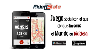 Juego social con el que conquistaremos 
el Mundo en bicicleta  