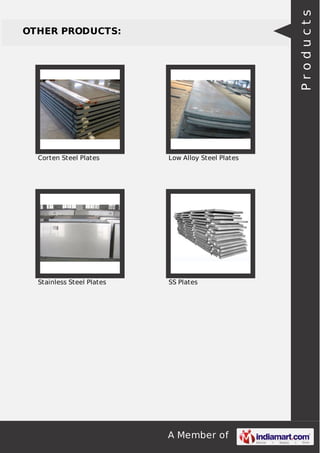 Products

OTHER PRODUCTS:

Corten Steel Plates

Low Alloy Steel Plates

Stainless Steel Plates

SS Plates

A Member of

 