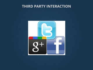 THIRD PARTY INTERACTION
 