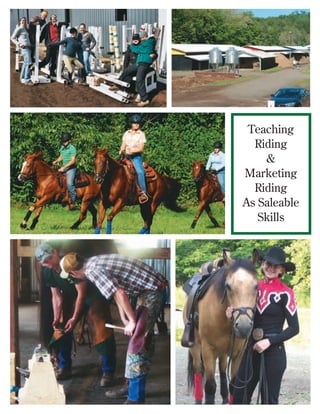 Teaching
Riding
&
Marketing
Riding
As Saleable
Skills
 