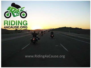 www.Riding4aCause.org 