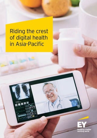 Riding the crest
of digital health
in Asia-Pacific
 