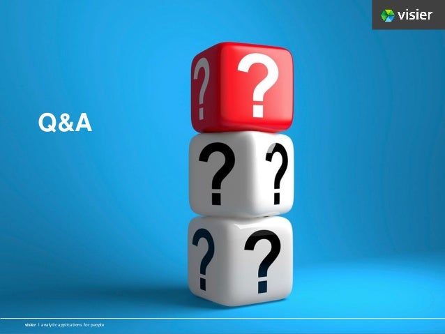 Page 20
visier l analytic applications for people
Visier l analytic applications for people
Q&A
visier l analytic applications for people
 