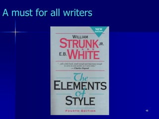 A must for all writers 
48 
 