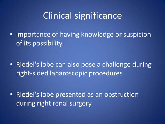 Riedel’s lobe of liver | PPTX | Medical Health