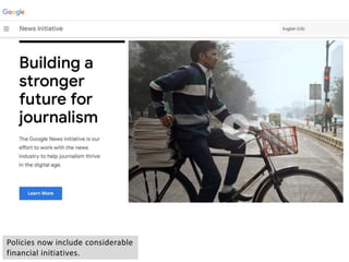 Policies now include considerable
financial initiatives.
 