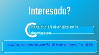 Haga clic en el enlace en la
descripción
Interesado?
http://los-mas-vendidos.com/las-10-mejores-iphone-7-en-2018/
 