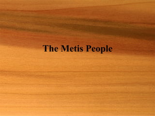 The Metis People 