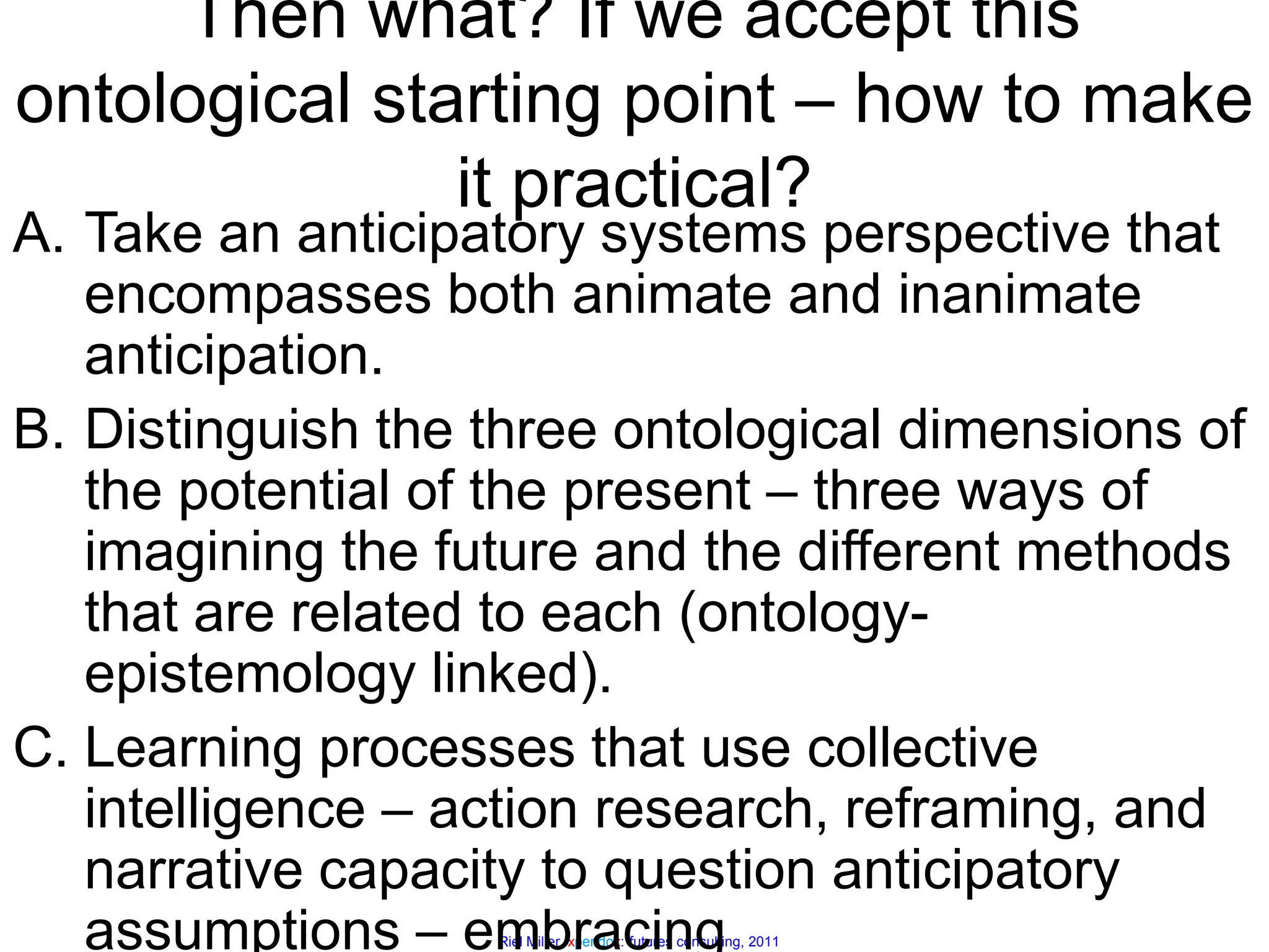 It changes what we imagine.