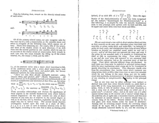 6 INTIPOD
UCTION.
Only the following then, remain as the directly related notes
of each series :
-
' 'I, 'i, 'Is 'I7 'Irr 'lr2
and :
'_s
- s . * * * etc
". g_===--e--a-
,+-E3
- s
-
Of all the primary related notes, our ears recognise only the
first ones (up to +and 5 respectively), as the asterisks show, and
refuse to recognise all the following ones, which appear out of
tune. Those thus remaining are : the octave, fifth of the octave,
and third of the double octave in each direction; if we shift
these into the nearest position to one another, which we may do
on account of the similar sound of octave-notes, there remain in
each case only two notes towards the filling up of the octave
interval, viz., the (major !) third, and the fifth :
i.6, of the overtone series only a vzajor ihord (overdang) is left,
of the undertone series only a riiinor chord (underr(nny), both
consisting of prime, nrajor third, and $er/'Cct jiffh, the former
measured upwards, the latter downwards.
" Ihtre nre only three directly intell@ib/e inierzjalst octave, 4
[niaj~r]third, a?zd [pe~fect] fifh" (Illoritz Hauptmann). All
ofher infrniirls art to beexplainedmnricaily andntathe~nntical&
as the
I
res2ritso
f 71zzrlf~li~afion
and invoiz~tion
oj these th~ee,
8.8, the minor
fifth fifth-fifth
third as --(3/, :5 / , = "/,, = 'I,), the whole tone as ,
third nr+slrp
-*.-.-
Vi,.31e
(- - = *Is), the semitone as
2 octave
Tl,ese secondary relationships now disclose the significance of
those degrees in the melodic fundan~entalscale which hitherto
seemed enigmatical: for the scale consists not only of direct
relatives of one note, but of relatives in the second degree as
well as in the first, and is, therefore, explicable not only in one
single way, but in various mays. The ancient Greek theorists
(I'ythagoras) looked upon the scale as a chain of fifths:
f; r, g, d, a, e, 6, and as such it contains relatives even to the
sixth degree, according to the note that is taken as starting point
('I,)"- 729
(prime), (6 as sixth fifth o f f = -- -). Since the signi-
2
' 5 1 2
frca~~ie
of the third-relationship of notes .has been recognised
(Ef: the author's "I<atechismus der llusikwissenschaft," p. g
and following), it is simpler'to refer the melodic fundamental
scale to one principal note (prime) with its third and fifth, xnd
its upper and under fifths with their thirds and fifths :
I % % =I- 516 I
( e x a c e
The ear co,iipr.ehe~~im's
a tone with its directrelatiz~es
(third and fifth
or their octaves) on the same side--therefore prime, over-third, and
over-fifth, or prime, under-third, and under-fifth,-as bel'onxingto-
gather i?6 closer tr~rig,
and distinguishes the111 from aN71zore distant
relatives as fmziny om con,$ound sound, which zr,e mill call a
CLANG; each o
f the three tonex can represent the clan& and even if
the prime be not sounded itself, it is possible to understand the
third or fifth as representing the clang. Tories which belong
to one and the snnze c l a r ~ ~
and represejit it, are consonant (they
blend tosethe?; apflenrirzy only as the coiNpo7zent parts o
f that oze
clang). Tones which rebrcse7rt different clanrs are dissonant. Tn
.
.
, ,
, .
.
.
such cases one clang must be regarded as principal (prime-clang),
while the tones representinq other clangs are to be considered as
merelv disturbin; its consonance. TLus dissonant chords arise
~ ~
from ;he circum&nce that, besides tones which represent one
clang (prime, third, or fifth),other tones (one or mo:.e)are sounded
which~donot belonr! to the sanle ilanc. and can be under-
stood only mediately, Grepresentati~es
of Gother clang (naturally
of one standing in comprcl~cnsible&ionship to the principal
clang). P.
Just as one tone may be either pr11c~paltone (prime) or
derived tone (and then either directly related, ie., plain third or
plain fifth of the clang represented, or a secondary relative, i.~.,
prime, third, or fifth of another clang, and then dissonant), so
also a clang ~11ay
be either principal clang-i71 .which case it ix
called~o~~c*-or
derived A
n
,
.
; and in the latter case it is either
nearest related clane on the ouerfoneside or newest related clan*. on
the trndertoneside, or again only a secondary relative, and then must
be indicated as nearest relative of a nearest related clang (ac-
cessory clang of the latter). Nearest related clangs are in the
first place only those known under the name of dontinants.
Starting with an overclang (major chord), the overclang (major
chord) of its upper fifth is the so-called njper-dominant (or
simply dominant, indicated briefly by Y), and the overclang of
'Indicated briefly by T.
 