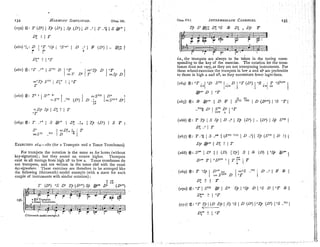 '34 NAEMONY
S~MPLIRIED. [chap, 1
1
1
.
(259) E: T (D7)I T p (D') I Sj ( D 71 D .
: 1 T ..7jl1 S @' /
q ? . I T
I
EXERCISES
264-280 (for 2 Trumpets and 2 Tenor Trombones).
I
For trumpets the notation is the same as for horns (without
key-signature); but they sound an octave higher. Trumpets
exist in all tunings from high nb to low A. Tenor trombones do
not transpose, and are wriften in the tenor clef with the usual
kej-signatu~e. These exercises are therefore to be arranged like
the following (thirteenth) model example (with a stave for each
couple of instruments with similar notation) :
a &>
T (D7) 'S D
7 Tp (P')Sp B9-D4 (D9>)
(Thirteenth model example.)
chap. 111.1 INTERMEDIATE
CADENCES. 135
i
.
e
.
, the trumpets are always to be taken in the tuning corre-
sponding to the key of the exercise. The notation for the trom-
bones does not vary, as they are not transposing instruments. For
these school-exercises the trumpets in low A and ~b are preferable
to those in high A and ~b.,as they necessitate fewer legerhes.
(265) $: 8 @> 1 D 1 '
6
:
'
~ I D (@>) I 'S '
2
' I
..vrrQD
7 I Sv' D7
11,- 3 1, eT
(266) $: T T
p 1 S Sj I D ..I I T
p (D7) 1 .. (D7) 1 Sj SV1'
I
D; .
: I T
(267) $: T.."Q1 S ..+ 1 ($"" ""' 1 D ..31Tp (SV"I D :
) I
Dp @' ( D;? I T
(268) $3: S
" 1 D6 $ 1 (D) [Tp] S I S (D) 1 'Sp
4-
fiQr
T I *D"< ' ( T . * 1 T
6
1 (271) $: "TTp 1 (DDp 1 S ) "S I D (Dq 1 "Tp (D') 1
5 .."Ir I
Q
-
-
-
D
:
' .I "T
 