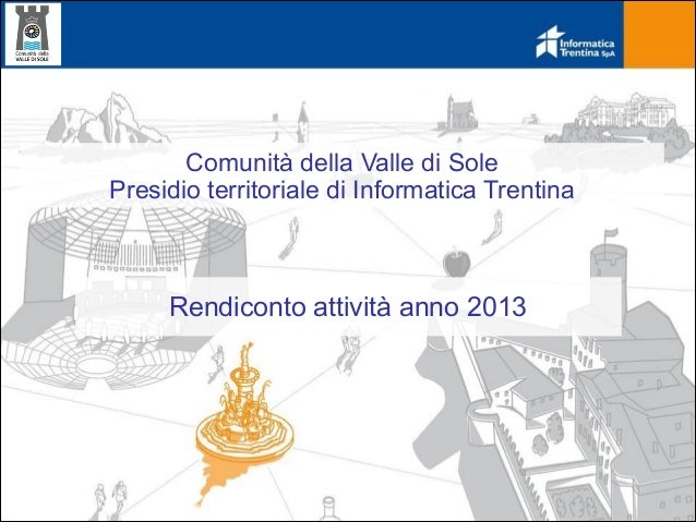 Riepilogo Attività Presidio Ict Valle Di Sole 2013