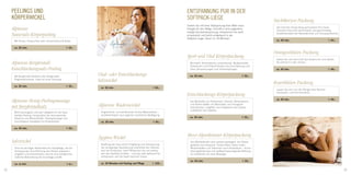 PeelInGs UnD                                                                                                        entsPannUnG PUr In Der
     KÖrPerWIcKel                                                                                                        softPacK-lIeGe                                             Nachtkerzen Packung
                                                                                                                         Tanken Sie mit einer Vitalpackung Ihrer Wahl neue
     Alpienne                                                                                                            Energie für den Alltag. Umhüllt in eine angenehm
                                                                                                                                                                                     Der Duft des Ylang-Ylang aphrodisiert Ihre Sinne.
                                                                                                                                                                                     Trockene Haut wird streichelzart und geschmeidig.
                                                                                                                         seidige Ganzkörperpackung, entspannen Sie sanft
     Natursalz-Körperpeeling                                                                                             schaukelnd und leicht schwebend in der
                                                                                                                                                                                     Empfehlenswert bei Neurodermitis und Schuppenflechte.

                                                                                                                         Softpack-Liege. Dauer ca. 45 Minuten.
      Mit Arnika, Honig-Zirbe oder Johanniskraut & Biopir.                                                                                                                           ca. 45 min.                                    € 44,–

      ca. 25 min.                                     € 35,–
                                                                                                                                                                                    Orangenblüten Packung
                                                                                                                         Sport und Vital Körperpackung                               Geben Sie sich dem Duft des Südens hin und starten
     Alpienne Bergkristall-                                                                                                Murmelöl, Bienenwachs, enzienwurzel, Wollwachsfett,
                                                                                                                           Dinkelmehl und Olivenöl fördern die Durchblutung und
                                                                                                                                                                                     Sie erfrischt in den Urlaub.

     Entschlackungssalz-Peeling                                                                                            lösen Verspannungen und Verkrampfungen.                   ca. 45 min.                                    € 49,–

      Mit Bergkristall-VitalSalz oder Bergkristall-            Vital- oder Entschlackungs-                                 ca. 45 min.                                  € 55,–
      Regenerationssalz. Ideal vor einer Packung.
                                                               Salzwickel                                                                                                           Rosenblüten Packung
      ca. 25 min.                                     € 35,–
                                                                ca. 50 min.                                    € 65,–
                                                                                                                                                                                     Lassen Sie sich von der Königin aller Blumen
                                                                                                                                                                                     verzaubern und harmonisieren.
                                                                                                                         Entschlackungs-Körperpackung
                                                                                                                                                                                                                                    € 49,–
     Alpienne Honig-Peelingmassage                                                                                         Die Wirkstoffe von Dinkelmehl, Olivenöl, Bienenwachs
                                                                                                                                                                                     ca. 45 min.


     mit Bergkristallsalz                                      Alpienne Wadenwickel                                        und Birken-blätter mit Wacholder und Orangenöl
                                                                                                                           entschlacken, entgiften und entwässern den Körper
                                                                                                                           undstärken das Gewebe.
      Wirkt beruhigend und sehr pflegend für die Haut.          Angenehmer und wohltuender Arnika-Wadenwickel –
      Sanftes Peeling, Honig liefert der Haut wertvolle         empfehlenswert nach jeglicher sportlichen Betätigung.
      Vitamine und Mineralstoffe. Peelingmassage und                                                                       ca. 45 min.                                  € 55,–
      anschließend Honigbad mit Zirbenextrakt.                  ca. 20 min.                                    € 42,–

      ca. 45 min.                                     € 52,–


                                                               Ägyptos-Wickel                                            Moor-Alpenkräuter Körperpackung
     Salzwickel                                                                                                            Das Wohlbeﬁnden wird spürbar gesteigert, der Körper
                                                                Straffung der Haut durch Entgiftung und Entsäuerung.       gestärkt und entspannt. Dinkel liefert neben vielen
      Sind ein wichtiger Bestandteil der Hautpflege, die bei    Der einzigartige Spezialanzug unterstützt den Abtrans-     Mineralstoffen und Vitaminen auch Kieselsäure – durch-
      konsequenter Durchführung den Körper entsäuern,           port von Schlacken, baut Pölsterchen ab und verbes-        blutungsfördernde und stoffwechselanregende Wirkung.
      entgiften und entschlacken, was für eine erfolgreiche     sert das Hautbild sichtbar – und das alles während Sie     Zu empfehlen vor einer Massage.
      Celllulite-Behandlung die Grundlage schafft.              entspannen und die Seele baumeln lassen.
                                                                                                                           ca. 45 min.                                   € 55,–
      ca. xx min.                                     € xx,–    ca. 30 Minuten mit Peeling und Pﬂege          € 105,–

22                                                                                                                                                                                                                                           23
 