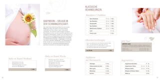 KlassIsche
                                                                                                             BehanDlUnGen.
                                                                                                             Maniküre & Pediküre
                                                                                                              -     Quick Maniküre                25 min € 32,–

                                                  BaBYMoon – UrlaUB In                                        -     Spa Maniküre                  50 min € 55,–

                                                  Der schWanGerschaft.                                        -     Handparafﬁn                   20 min € 28,–
                                                                                                              -     Spa Pediküre                  60 min € 55,–
                                                  Das Hotel Rieser Aktiv & Spa Resort ist seit kurzem
                                                  Mitglied der New Life Hotels und damit bestens              -     Medizinische Pediküre         50 min € 55,–
                                                  vorbereitet auf Ihren Urlaub in ganz besonderen
                                                                                                              -     Lack                                   € 55,–
                                                  Umständen. Die Zeit der Einstimmunguf die Geburt
                                                  Ihres Babies ist nicht nur eine besonders glückliche und    -     French Lack                            € 10,–
                                                  anregende Lebensphase, sondern auch ein Abschnitt, in
                                                  dem Erholung und Regeneration besonders wichtig sind.
                                                  Mit speziell auf Schwangere abgestimmten Schönheits-
                                                  und Wohlfühlbehandlungen, ausgewogener Ernährung
                                                  und einem speziellen Bewegungs- und Aktivprogramm          Ohrenkerzentherapie                                    Jetzt Neu!
                                                  ﬁnden Sie bei uns nicht nur ein herrliches Ambiente,
                                                  sondern auch Ihr individuelles Wohlfühlprogramm,            Durch das Abbrennen der Ohrkerze werden Kopf-
                                                                                                                                                                        ARTISTIC LACK
                                                  das Ihnen Sicherheit und Geborgenheit garantiert!           Stirn- und Ohrenbereich gereinigt und eine
                                                                                                                                                                        Mindestens 3 Wochen haltbar, kratzfest, nagelschonend,
                                                                                                              Druckregulierung im Innenohrbereich erzielt und
                                                                                                                                                                        hochglänzend.In Verbindung mit Maniküre bzw. Pediküre.
                                                                                                              die Selbstheilungskräfte werden gestärkt.
                                                                                                                                                                        Artistic Lack                   25 min. € 30,–/25,–
                                                                                                              ca. 25 min.                               € 32,–          Artistic French Lack            30 min. € 35,–/30,–




                                                     Baby on Board Woche                                     Depilation
     Baby on Board Weekend                             -    Mukabhyanga (Kopf-, Nacken-,
                                                            Gesichts- und Dekolteemassage)
                                                                                                             mit Warmwachs                                          Augenservice
      -   Spa-Pediküre mit Lack                        -    Spa-Pediküre mit Lack
      -   Spa-Maniküre mit Lack                        -    Spa-Maniküre mit Lack                             -    Oberlippe                      € 10,–            -        Augenbrauenkorrektur                   € 9,–
      -   Teilkörpermassage auf einem                  -    Teilkörpermassage auf einem
          bequemen Massagestuhl                             bequemen Massagestuhl
                                                                                                              -    Unterschenkel bis Knie         € 32,–            -        Augenbrauen färben            60 min   € 9,–
                                                                                                              -    Beine ganz                     € 51,–            -        Wimpern färben                45 min € 13,–
                                        € 135,–                                            € 255,–
                                                                                                              -    Bikinizone                     € 18,–            -        Wimpern & Brauen färben                € 19,–
                                                                                                              -    Achseln                        € 14,–            -        Make-up                                € 25,–


26                                                                                                                                                                                                                               27
 