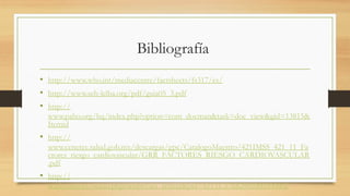 Bibliografía
• http://www.who.int/mediacentre/factsheets/fs317/es/
• http://www.seh-lelha.org/pdf/guia05_3.pdf
• http://
www.paho.org/hq/index.php?option=com_docman&task=doc_view&gid=13815&
Itemid
• http://
www.cenetec.salud.gob.mx/descargas/gpc/CatalogoMaestro/421IMSS_421_11_Fa
ctores_riesgo_cardiovascular/GRR_FACTORES_RIESGO_CARDIOVASCULAR
.pdf
• http://
scielo.isciii.es/scielo.php?script=sci_arttext&pid=S1131-57682001000300002
 