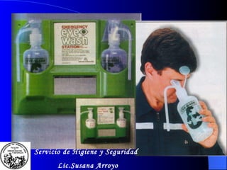 Servicio de Higiene y Seguridad Lic.Susana Arroyo 