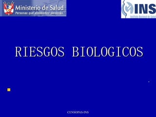RIESGOS BIOLOGICOS ,[object Object]