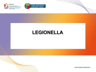 LEGIONELLA
 