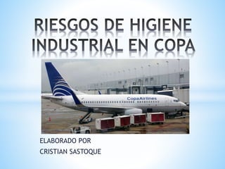 Riesgos de higiene industrial en copa airlines