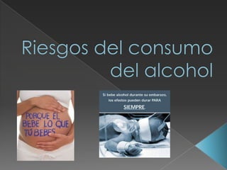 Riesgos del consumo del alcohol 