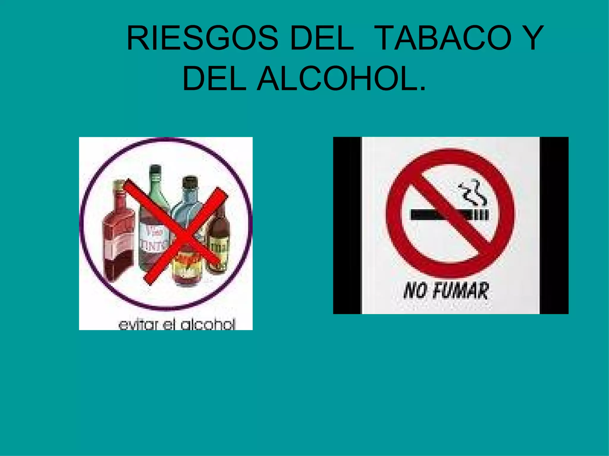 Tabaco Rabito Riesgos Del Tabaco Y Del Alcohol | PPT