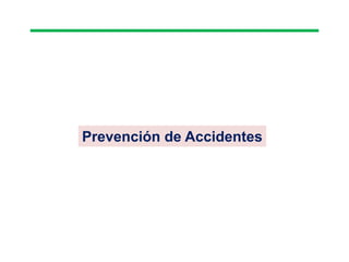 Prevención de Accidentes
 