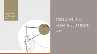 ECOLUXEN S.A.
PLANTA EL TABLON
2023
 