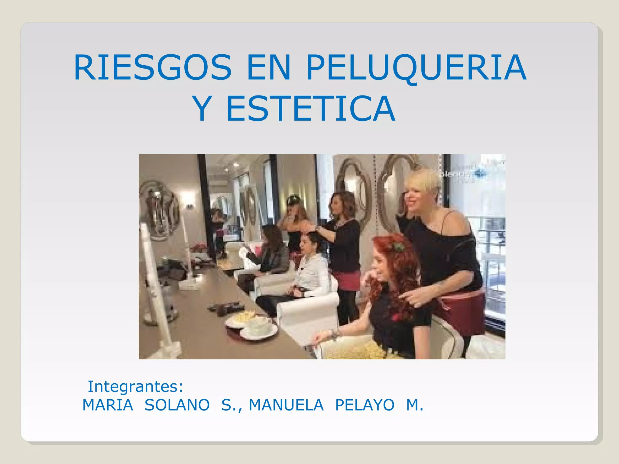 Riesgos en peluqueria | PPT