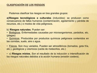 La exposición (E) se refiere a las personas o bienes sometidos a un determinado riesgo.