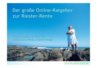 www.die-riester-rente.de
 