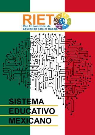 SISTEMA
EDUCATIVO
MEXICANO
 