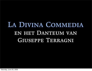 La Divina Commedia
en het Danteum van
Giuseppe Terragni
& Pietro Lingeri
1938
 