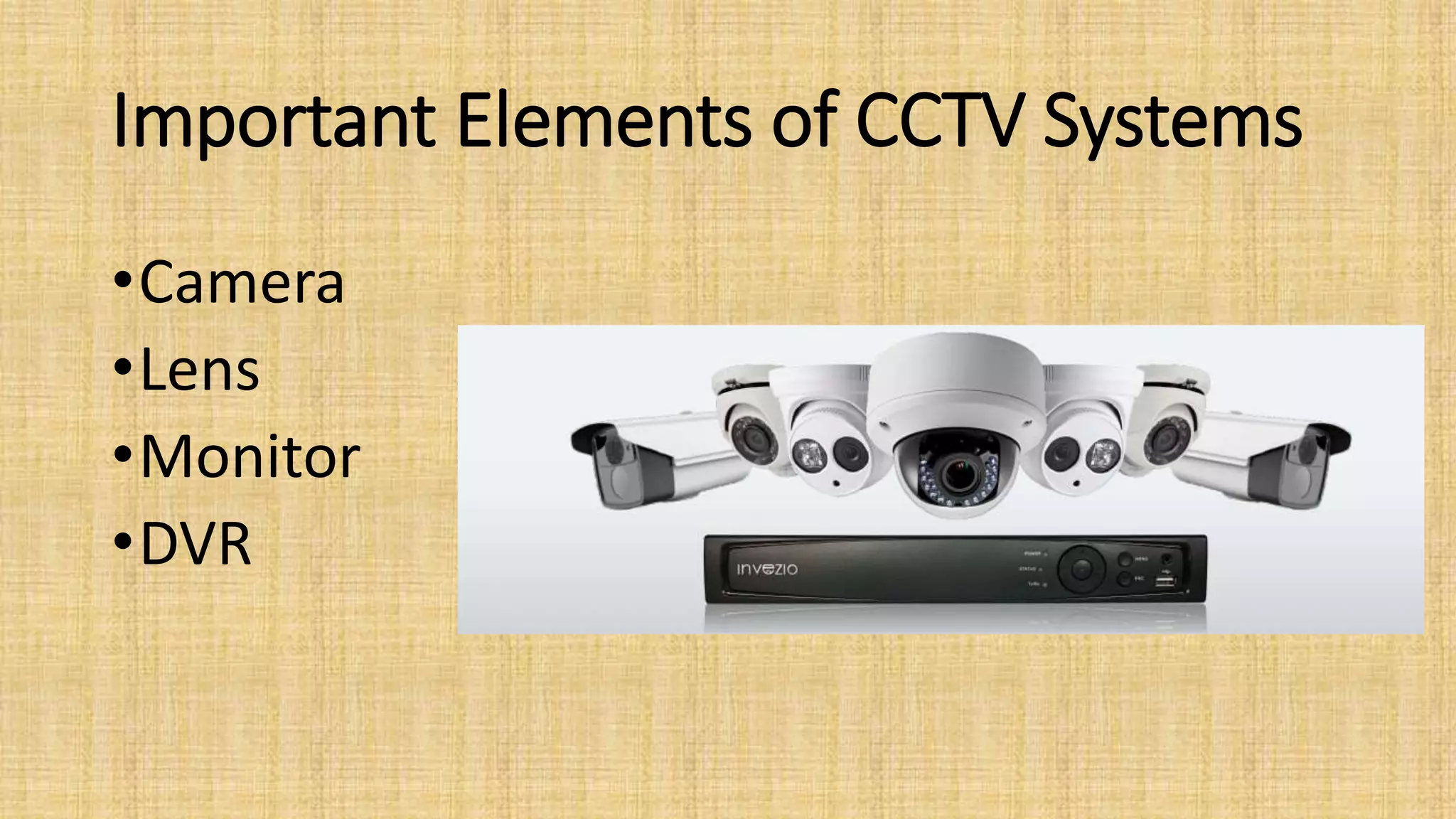 CCTV System - Close circuit television System - UCJ | PPTX