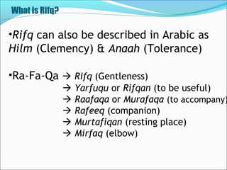 Rifq / Gentleness | PPT