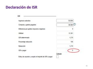 49 
Declaración de ISR 
 