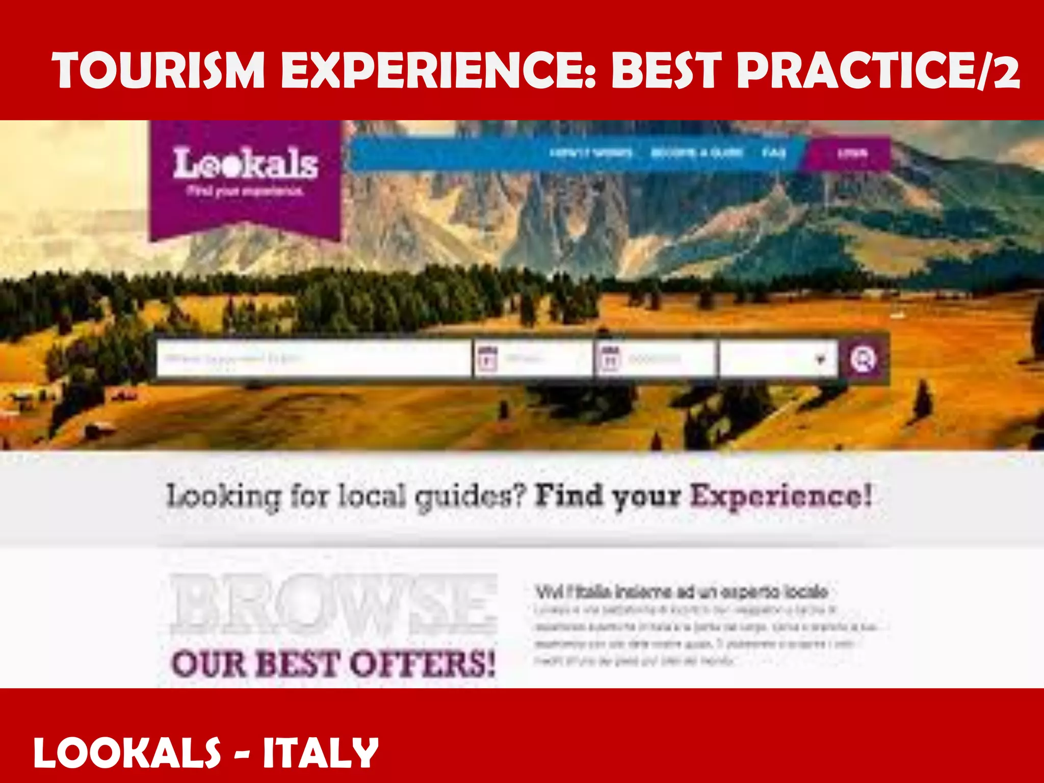 TOURISM EXPERIENCE: BEST PRACTICE/2

LOOKALS - ITALY

 