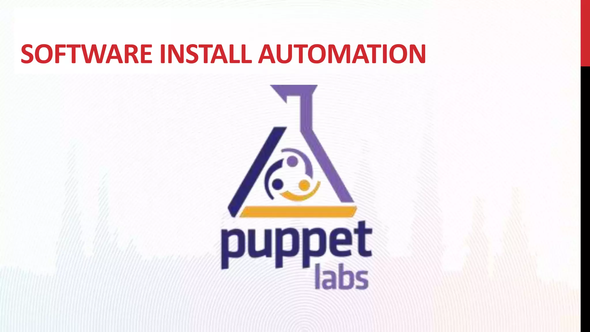 SOFTWARE INSTALL AUTOMATION
 