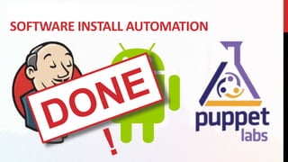 SOFTWARE INSTALL AUTOMATION
 