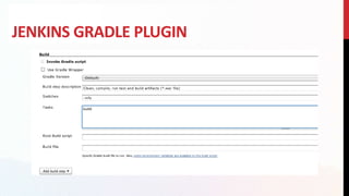 JENKINS GRADLE PLUGIN
 