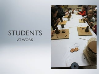 STUDENTS
AT WORK

 