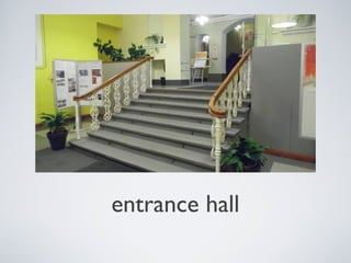 entrance hall

 
