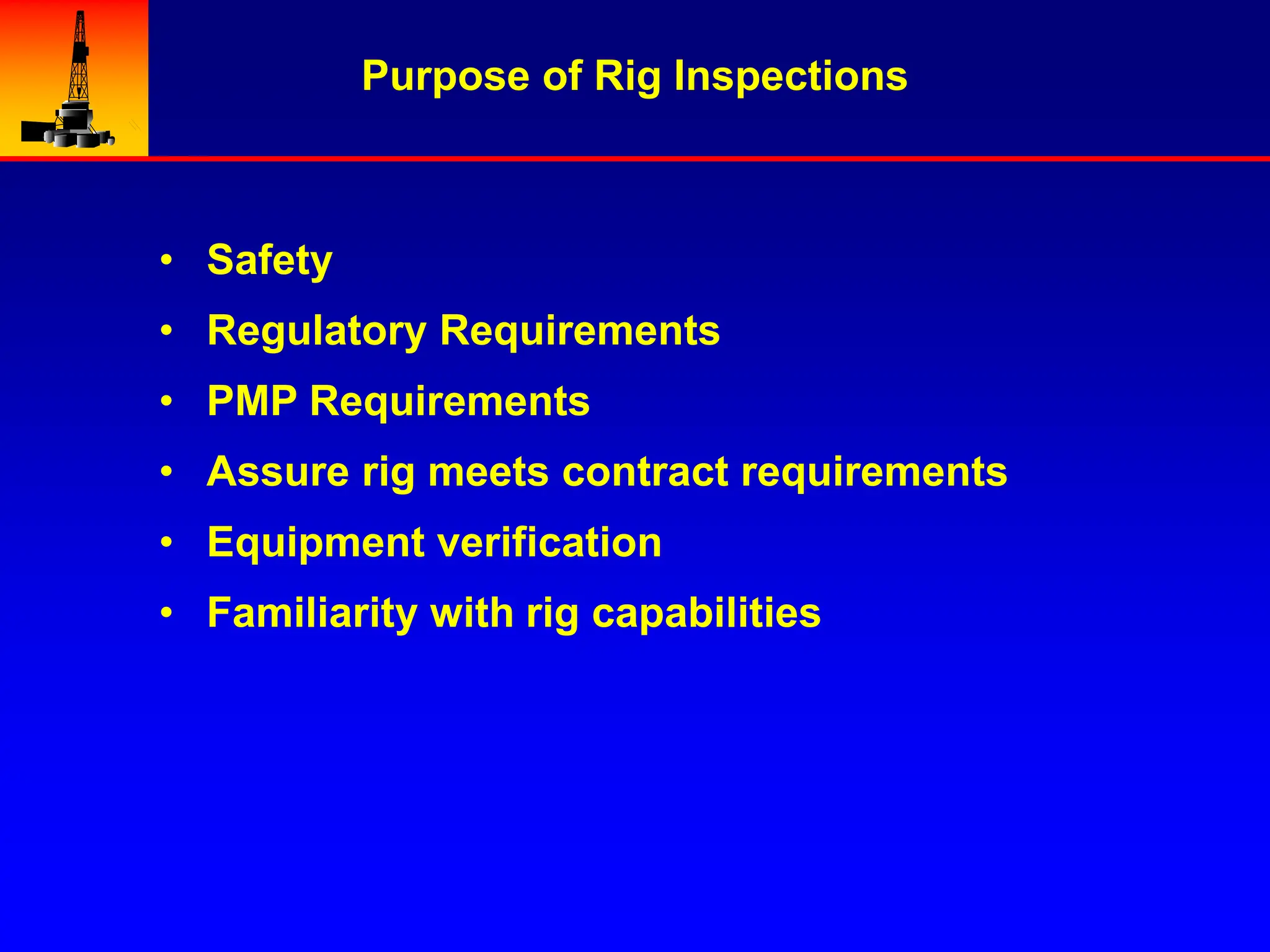 Flat Rig Inspections Rig Equipment Maintenance & Inspection.ppt