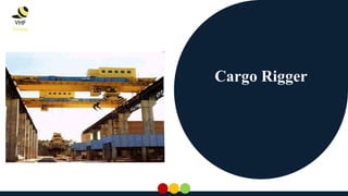 Cargo Rigger
 