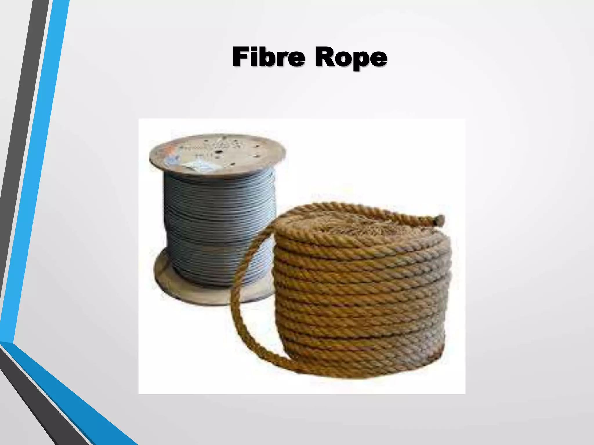 Fibre Rope
 