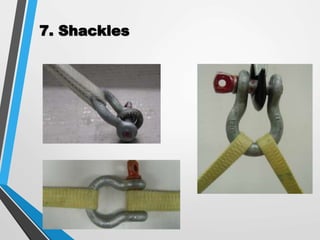 7. Shackles
 
