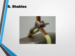 8. Shakles
 
