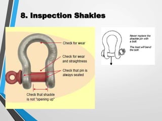 8. Inspection Shakles
 