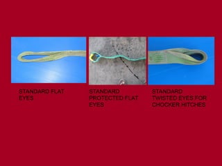 STANDARD FLAT
EYES
STANDARD
PROTECTED FLAT
EYES
STANDARD
TWISTED EYES FOR
CHOCKER HITCHES
 